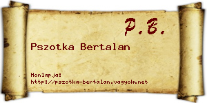 Pszotka Bertalan névjegykártya